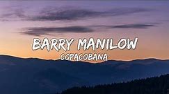 Barry Manilow - Copacobana (Lyrics) 🎵