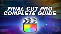 Final Cut Pro Tutorial: Complete Beginners Guide to Editing
