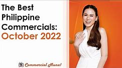 The Best Philippine Commercials of OCTOBER 2022: TVC Compilation | Commercial Muna!