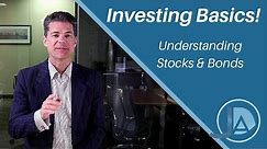 Investing Basics! Understanding Stocks & Bonds