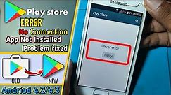 How To Fix Google play store Error No Connection | play store server error | Android 4.2/4.3/4.4