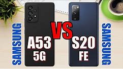 Samsung Galaxy A53 5G vs Samsung Galaxy S20 FE ✅