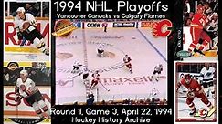 1994 R1G3 Calgary Flames vs Vancouver Canucks. (Bure vs Fleury). HD VHS-Digital (static in original)