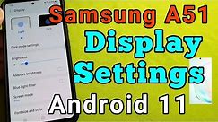 Display settings for Samsung Galaxy A51 phone with Android 11