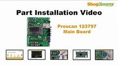 How to Replace Main Board in a Proscan LCD TV