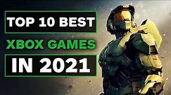 Top 10 Best Xbox games in 2021