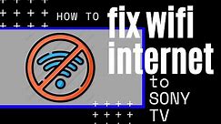 Sony TV Won't Connect to Internet (SOLVED)