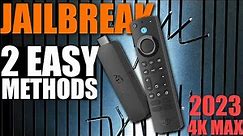 HOW TO JAILBREAK YOUR AMAZON FIRESTICK 4k MAX | TWO EASY METHODS (NEW FOR 2023)