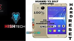 How To Unlock Huawei y3 2017 (Pin Lock,Pattern Lock,password)Hard Reset 100%Success SUBSCRIBE NOW