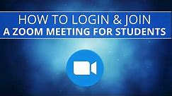 How to Login & Join a Zoom Meeting for Students