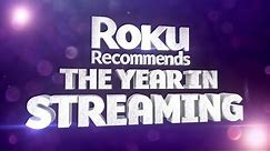 Roku Recommends: The Year in Streaming 2021