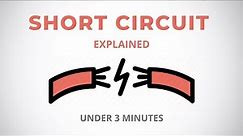 What is SHORT CIRCUIT - Explained with Example | Basics of Electronics