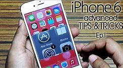 30+ iPhone 6 advanced Tips & Tricks you must know! [Ep 1/2]
