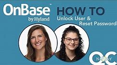 How to Unlock Users & Reset Passwords in OnBase