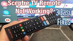 Some Buttons on Sceptre TV Remote Not Working? 3 Easy Fixes!