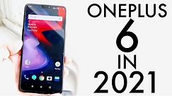OnePlus 6 In 2021! (Still Worth Buying?) (Review)