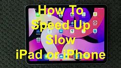 iPad How To Speed Up Slow Device Fix, How To Fix Slow Running Issue on iPhone or iPad