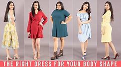 How To Pick The Right Dress For Your Body Type