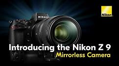 Introducing the New Nikon Z 9 | Flagship Z Mirrorless Camera