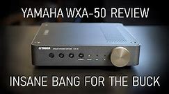 Yamaha WXA-50 Integrated Amplifier with Streaming Review