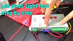LED Pixel Light test step by step with T1000s LED Pixel Light Controller, and LEDEdit 2014