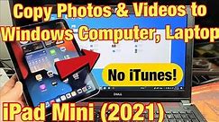 iPad Mini (2021): How to Copy Photos & Videos to Windows Computer, PC, Laptop w/ Cable- NO iTunes!