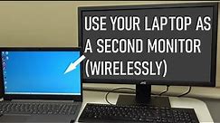 How To Use Your Laptop As A Second Monitor Wirelessly | Use A Laptop As A Monitor | Windows 10