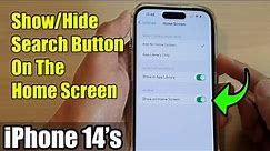 iPhone 14's/14 Pro Max: How to Show/Hide Search Button On The Home Screen