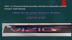 VIZIO 2.1 M - Series Soundbar- April 2022 Purchase - Unbox, Set-Up Sound Test & Reviews