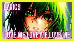 Love Me, Love Me, Love Me - Kikuo | English Subbed | Lyrics