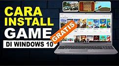 Cara Install Game Di Laptop/PC Windows 10