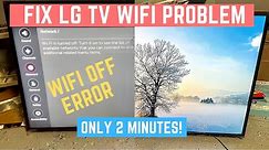Fix LG TV WiFi Off / Intermittent Error in 2 Minutes! (UJ, UK, etc)