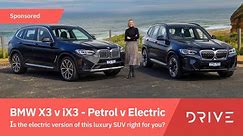 BMW X3 V iX3 | Petrol V Electric | Drive.com.au (Sponsored)