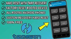 Hard Reset Phone With TWRP Recovery | How To Factory reset Rooted Android Phones