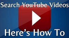 How to Search Youtube Videos From A Particular User