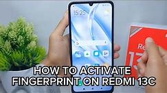 How To Activate Fingerprint On Redmi 13c