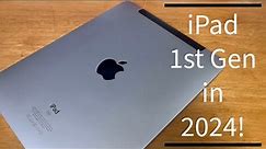 Is The iPad 1st Generation Still Usable in 2024?