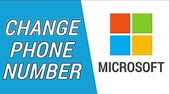 How to Change Phone Number on Microsoft Account