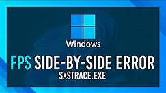 Side-By-Side Error FIX | Simple Windows Guide