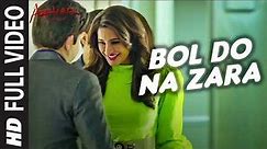 BOL DO NA ZARA Lyrical Video Song | AZHAR | Emraan Hashmi, Nargis Fakhri | Armaan Malik,Amaal Mallik