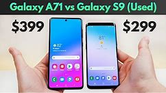 Samsung Galaxy A71 vs Samsung Galaxy S9 (Used) - Who Will Win?