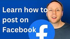 Facebook Posting: A Comprehensive Guide for Beginners | How to post on Facebook 2024