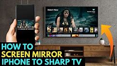 How To Screen Mirror iPhone to a Sharp TV