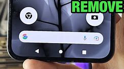 How To Remove Google Search Bar on Nothing Phone 2!