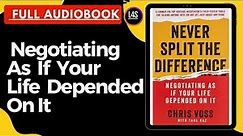 17 Never Split the Difference by Chris Voss P2 !! Full Audiobook !! L4$