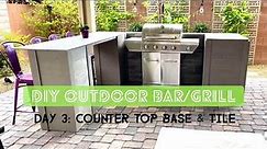 DIY OUTDOOR BAR/GRILL - DAY 3 of 3