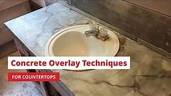 Concrete Overlay Techniques for Countertops