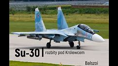 Su-30 | rozbity niedaleko polskiej granicy