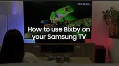 How to use Bixby on your Samsung TV