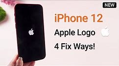 How to Fix iPhone 12 Stuck on Apple Logo Without Data Loss 2023
